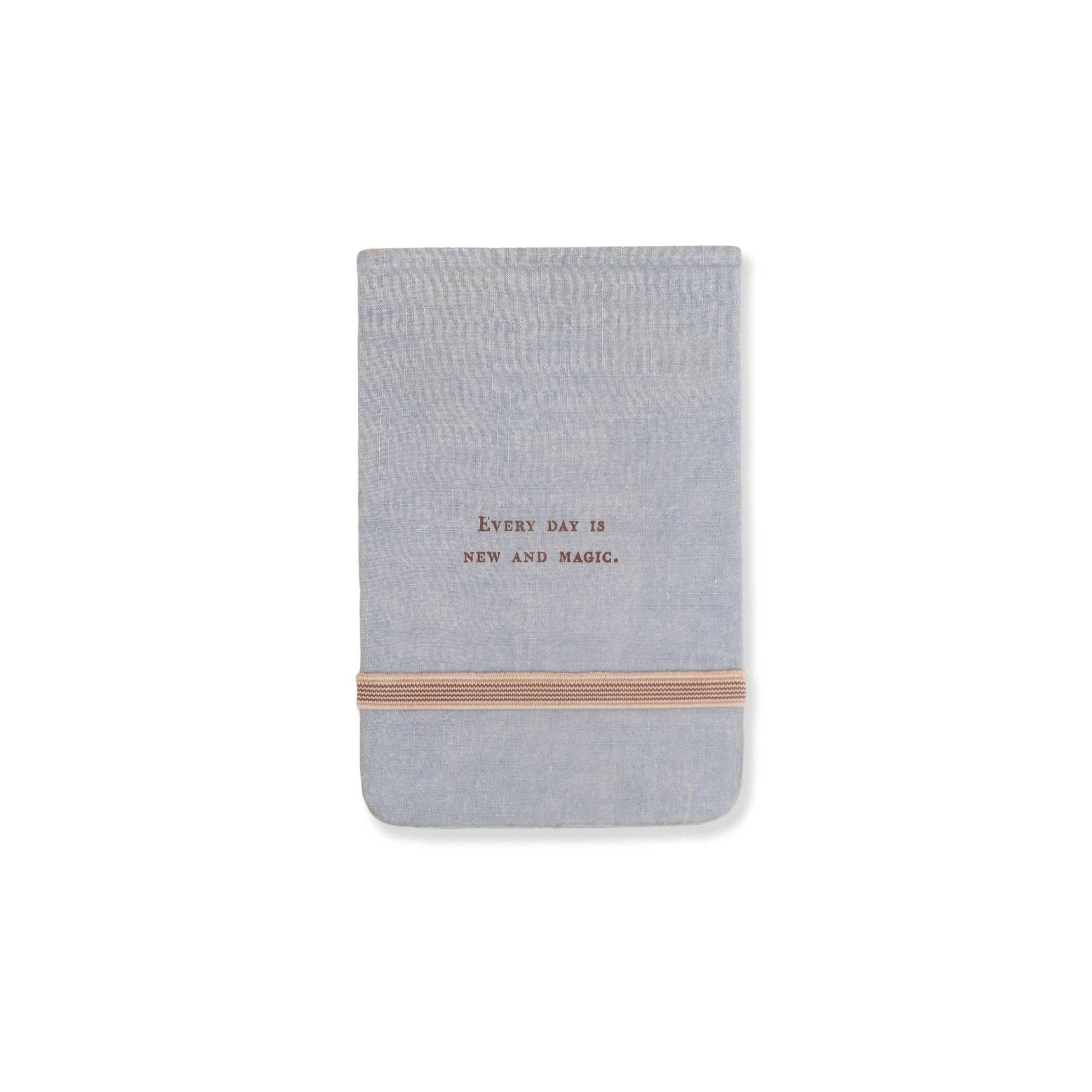 Every Day Is New  And Magic Fabric Notebook