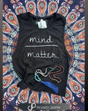 Mind Over Matter Muscle Tank