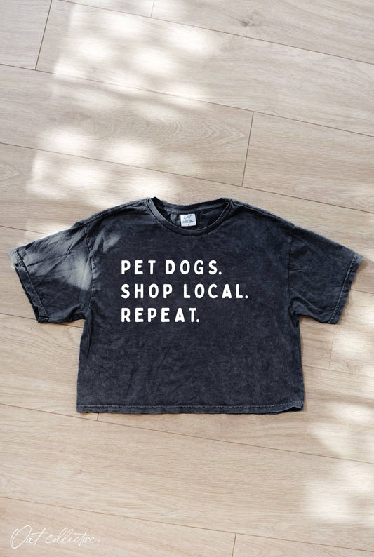 Pet Dogs, Shop Local, Repeat Tee