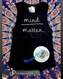 Mind Over Matter Muscle Tank