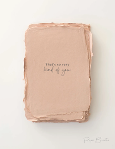 "That's so very kind of you."  Thank you Greeting Card